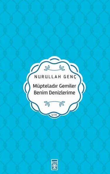 Müpteladır Gemiler Benim Denizlerime ürün görseli 1