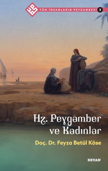 Tüm İnsanların Peygamberi -3 Hz. Peygamber ve Kadınlar ürün görseli 1