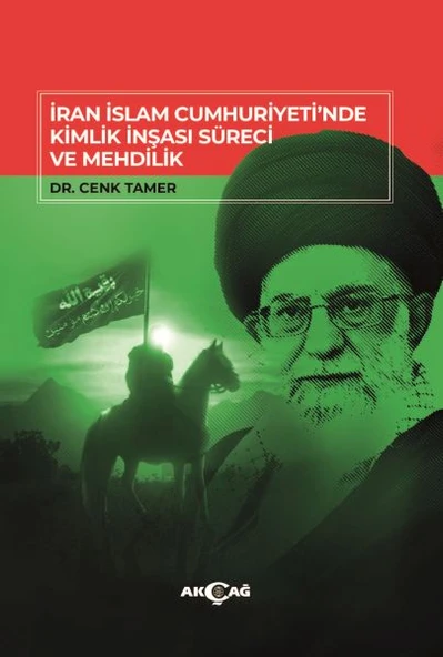 İran İslam Cumhuriyeti'Nde Kimlik İnşası Süreci Ve Mehdilik ürün görseli 1
