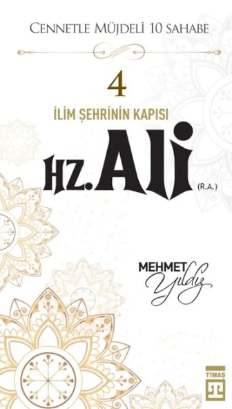 Cennetle Müjdeli 10 Sahabe - 4 Hz. Ali (R.A.) ürün görseli 1