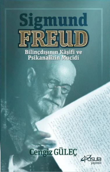 Sigmund Freud - Bilinçdışının Kaşifi ve Psikanalizin Mucidi ürün görseli 1