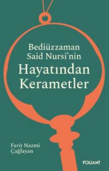 Bediüzzaman Said  Nursi’nin Hayatından  Kerametler ürün görseli 1