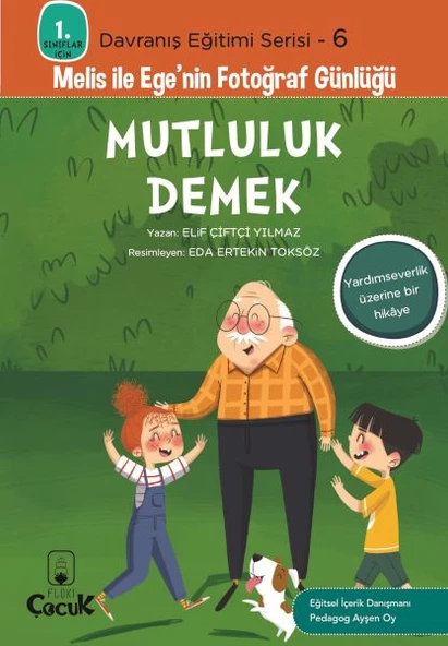 Davranış Eğitimi Serisi 6 - Melis ile Ege'nin Fotoğraf Günlüğü-Mutluluk Demek ürün görseli 1