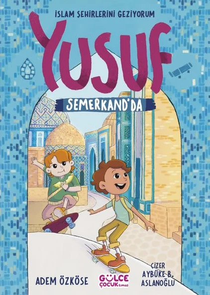 Yusuf Semerkantta - İslam Şehirlerini Geziyorum ürün görseli 1