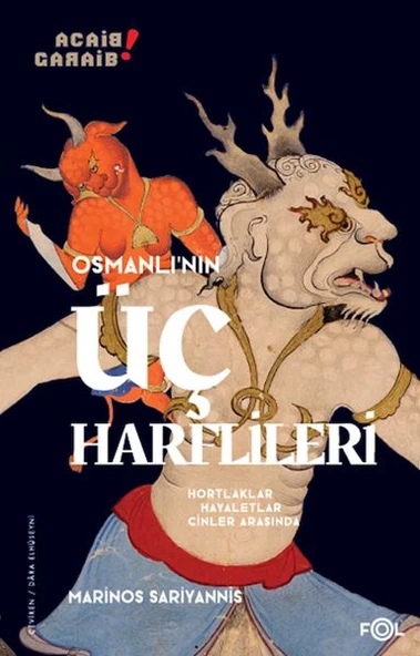 Osmanlı’nın Üç Harflileri –Hortlaklar, Hayaletler, Cinler Arasında– ürün görseli 1