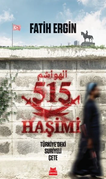 515 Haşimi Türkiye’deki Suriyeli Çete ürün görseli 1