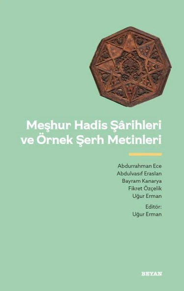 Meşhur Hadis Şarihleri ve Örnek Şerh Metinler ürün görseli 1