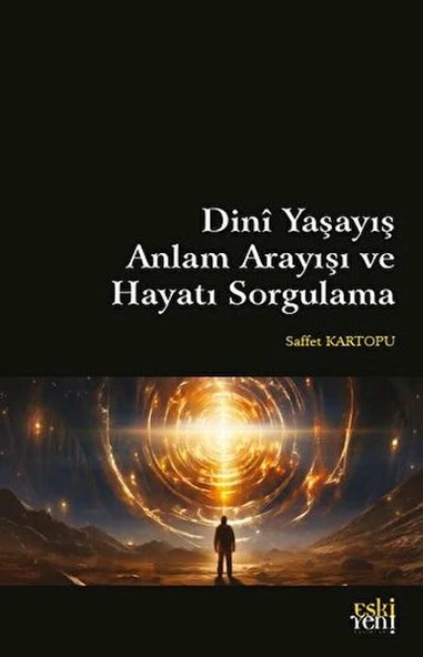 Dini Yaşayış Anlam Arayışı ve Hayatı Sorgulama ürün görseli 1