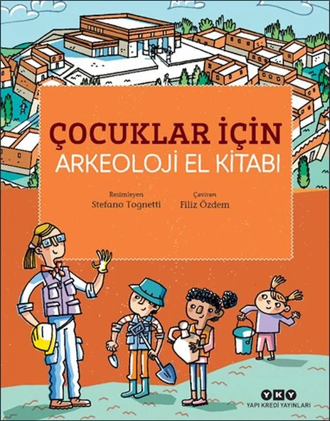 Çocuklar İçin Arkeoloji El Kitabı ürün görseli 1