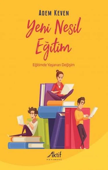 Yeni Nesil Eğitim - Eğitimde Yaşanan Değişim ürün görseli 1