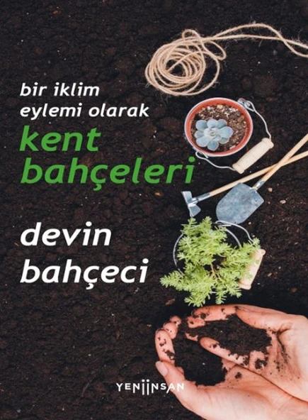 Bir İklim Eylemi Olarak Kent Bahçeleri ürün görseli 1