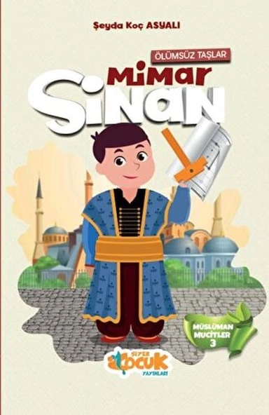 Müslüman Mucitler - 3 (Ölümsüz Taşlar) Mimar Sinan ürün görseli 1