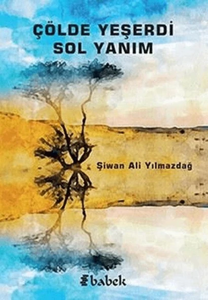 Çölde Yeşerdi Sol Yanım ürün görseli 1