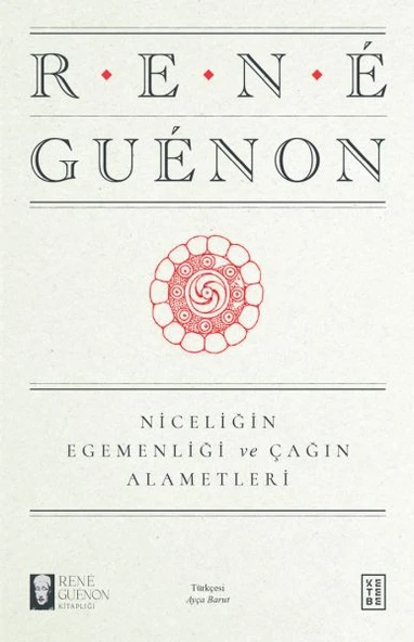 Niceliğin Egemenliği ve Çağın Alametleri ürün görseli 1