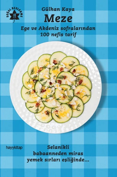 Meze  Ege ve Akdeniz Sofralarından 100 Nefis Tarif ürün görseli 1