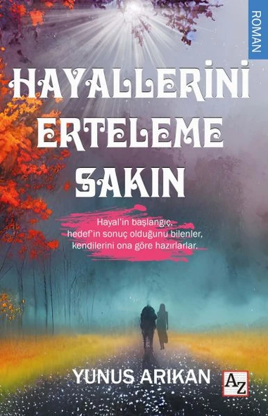 Hayallerini Erteleme Sakın ürün görseli 1
