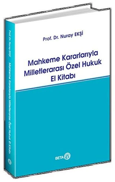 Mahkeme Kararlarıyla Milletlerarası Özel Hukuk El Kitabı ürün görseli 1