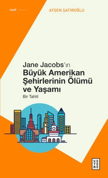 Jane Jacobs’ın Büyük Amerikan Şehirlerinin Ölümü ve Yaşamı ürün görseli 1