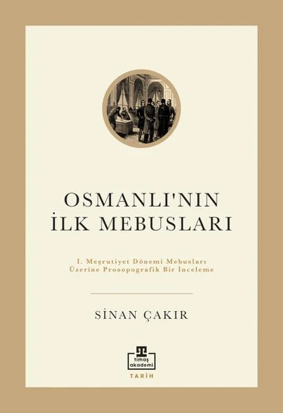 İlk Osmanlı Mebusları ürün görseli 1