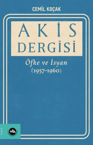 Akis Dergisi Öfke ve İsyan (1957-1960) (2. Cilt) ürün görseli 1