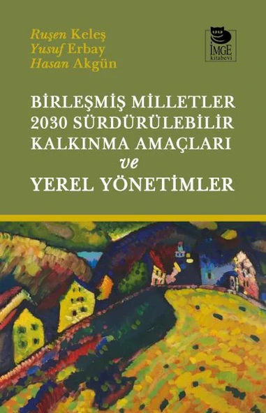 Birleşmiş Milletler 2030 Sürdürülebilir Kalkınma Amaçları ve Yerel Yönetimler ürün görseli 1