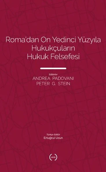 Roma’dan On Yedinci Yüzyıla Hukukçuların Hukuk Felsefesi ürün görseli 1
