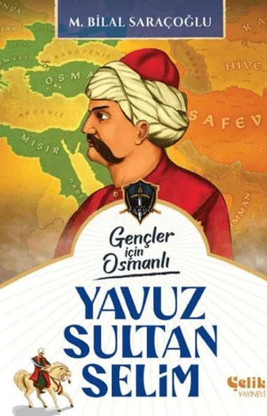 Gençler İçin Osmanlı - Yavuz Sultan Selim (Harp Tarihi) ürün görseli 1