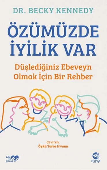 Özümüzde İyilik Var: Düşlediğiniz Ebeveyn Olmak İçin Bir Rehber ürün görseli 1
