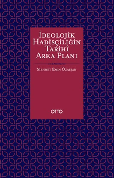 İdeolojik Hadisçiliğin Tarihî Arka Planı ürün görseli 1