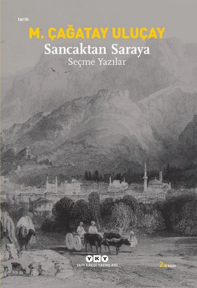 Sancaktan Saraya / Seçme Yazılar ürün görseli 1