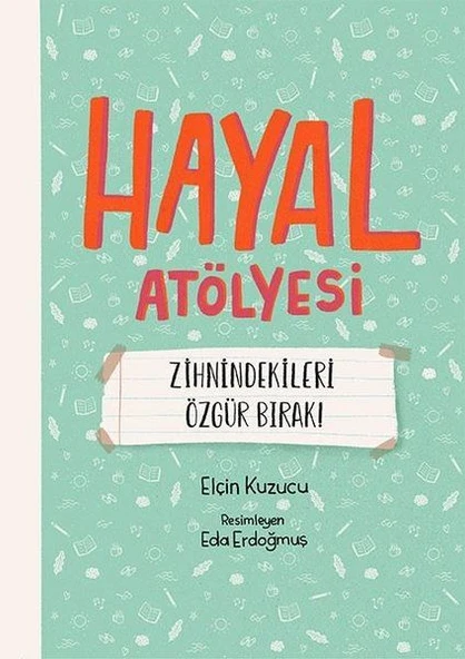 Hayal Atölyesi - Zihnindekileri Özgür Bırak! ürün görseli 1