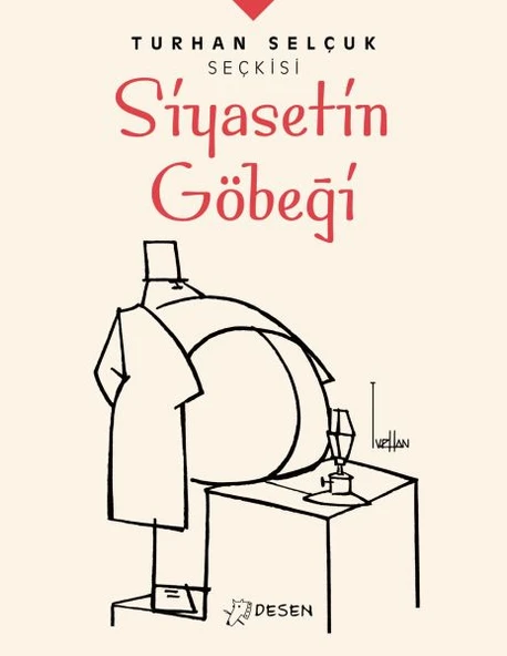 Turhan Selçuk Seçkisi: Siyasetin Göbeği ürün görseli 1
