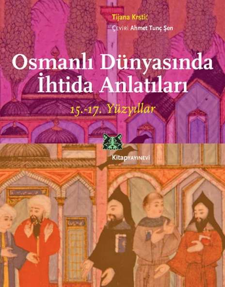 Osmanlı Dünyasında İhtida Anlatıları (15.-17. Yüzyıllar) ürün görseli 1