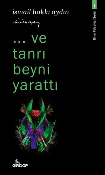 ..ve tanrı beyni yarattı - Bilim Felsefesi Serisi 1 ürün görseli 1