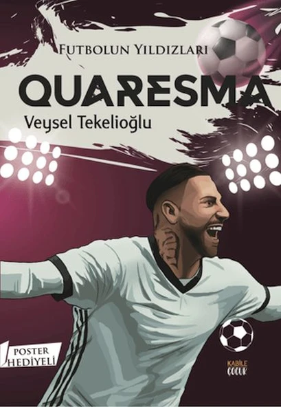 Futbolun Yıldızları Quaresma (Poster Hediyeli) ürün görseli 1