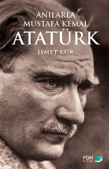 Anılarla Mustafa Kemal Atatürk ürün görseli 1