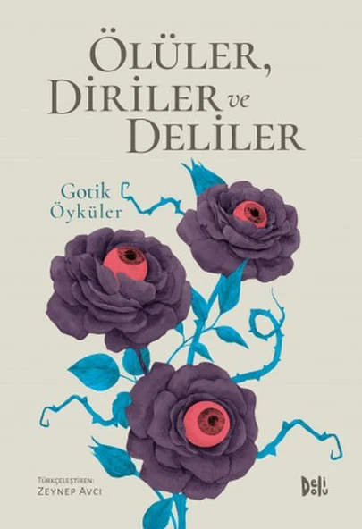 Ölüler, Diriler ve Deliler - Gotik Öyküler ürün görseli 1