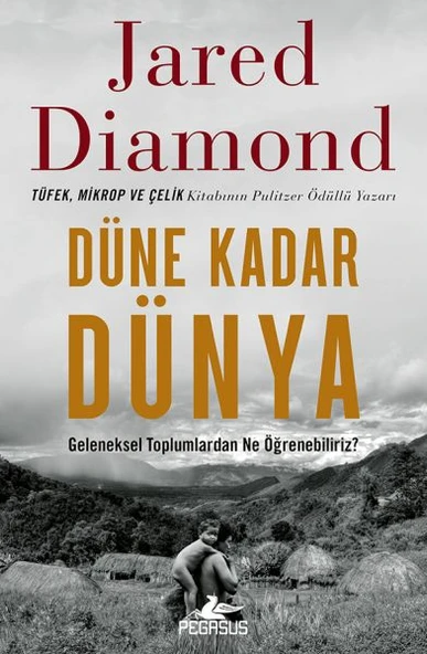 Düne Kadar Dünya Geleneksel Toplumlardan Ne Öğrenebiliriz? ürün görseli 1