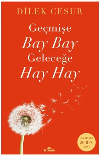 Geçmişe Bay Bay, Geleceğe Hay Hay ürün görseli 1