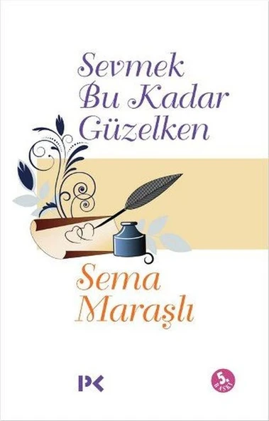 Sevmek Bu Kadar Güzelken ürün görseli 1