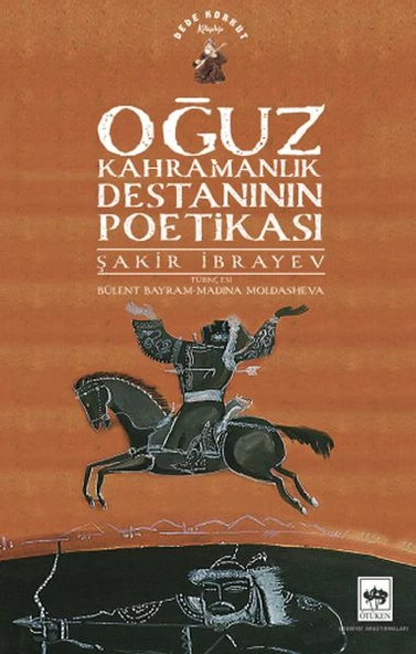 Oğuz Kahramanlık Destanının Poetikası ürün görseli 1