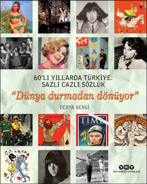 60’lı Yıllarda Türkiye: Sazlı Cazlı Sözlük - Dünya Durmadan Dönüyor ürün görseli 1