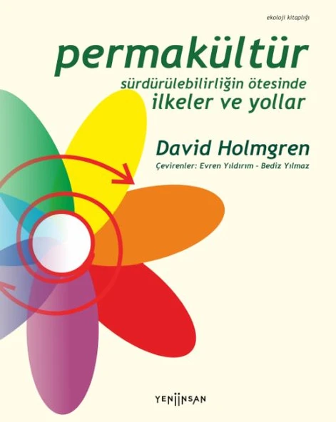 Permakültür: Sürdürülebilirliğin Ötesinde İlkeler ve Yollar ürün görseli 1