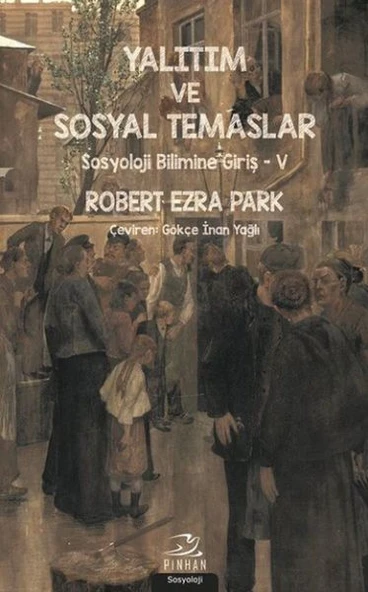Yalıtım ve Sosyal Temaslar - Sosyoloji Bilimine Giriş 5 ürün görseli 1