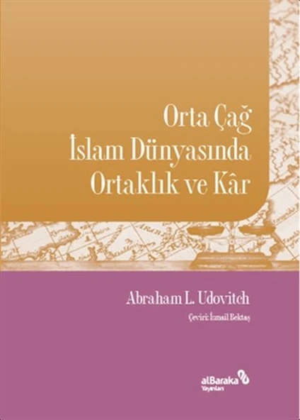 Orta Çağ İslam Dünyasında Ortaklık ve Kar ürün görseli 1