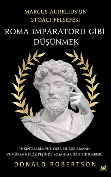 Roma İmparatoru Gibi Düşünmek - Marcus Aurelius’un Stoacı Felsefesi ürün görseli 1