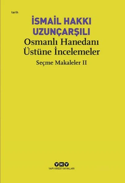 Osmanlı Hanedanı Üstüne İncelemeler - Seçme Makaleler Iı ürün görseli 1