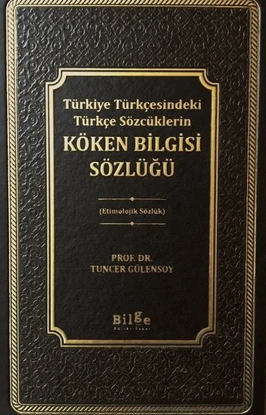 Türkiye Türkçesindeki Türkçe Sözcüklerin Köken Bilgisi Sözlüğü - Etimolojik Sözlük ürün görseli 1