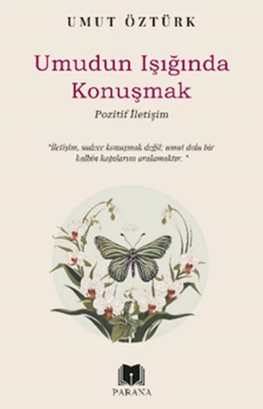 Umudun Işığında Konuşmak – Pozitif İletişim ürün görseli 1