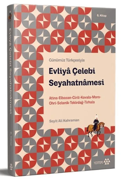 Günümüz Türkçesiyle: Evliya Çelebi Seyahatnamesi 8. Kitap ürün görseli 1